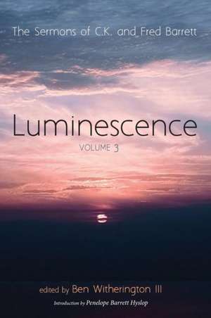 Luminescence, Volume 3 de C. K. Barrett