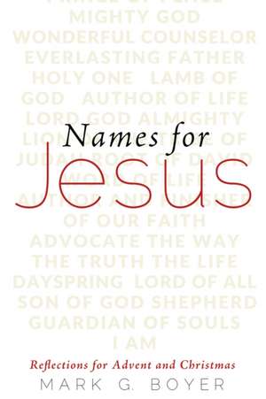 Names for Jesus de Mark G. Boyer
