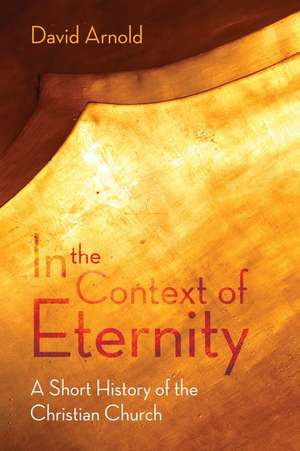 In the Context of Eternity de David J Arnold