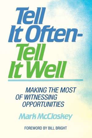 Tell It Often - Tell It Well de Mark McCloskey