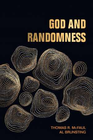 God and Randomness de Thomas R. McFaul