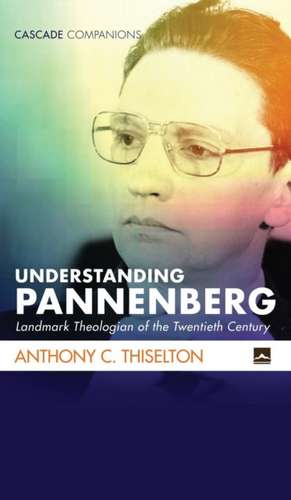Understanding Pannenberg de Anthony C. Thiselton