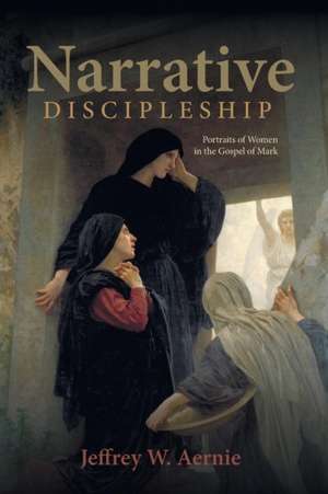 Narrative Discipleship de Jeffrey W. Aernie