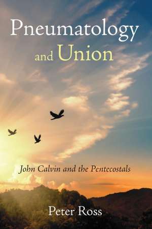 Pneumatology and Union de Peter Ross