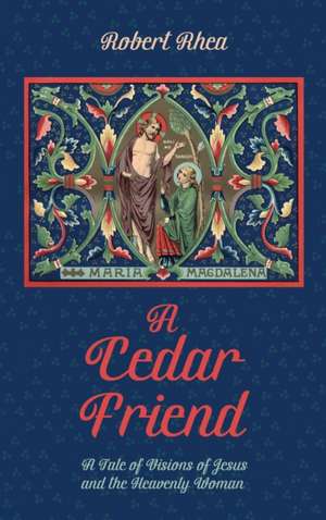 A Cedar Friend de Robert Rhea