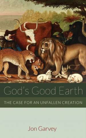 God's Good Earth de Jon Garvey