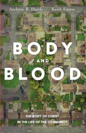 Body and Blood de Andrew R. Hardy