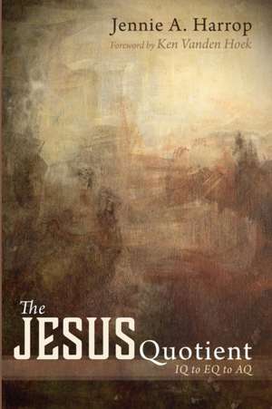 The Jesus Quotient de Jennie A. Harrop