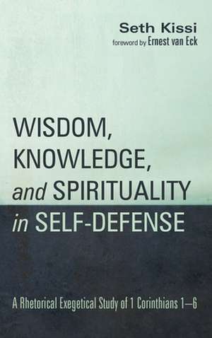 Wisdom, Knowledge, and Spirituality in Self-defense de Seth Kissi