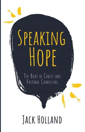 Speaking Hope de Jack Holland