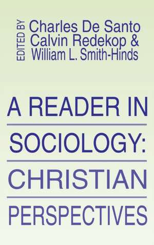 A Reader in Sociology; Christian Perspectives de Charles P de Santo