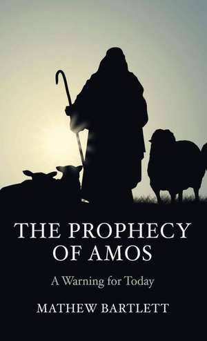 Bartlett, M: Prophecy of Amos