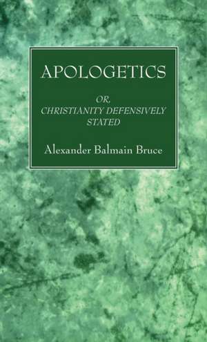 Apologetics de Alexander Balmain Bruce