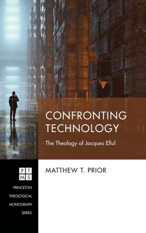 Confronting Technology de Matthew T. Prior