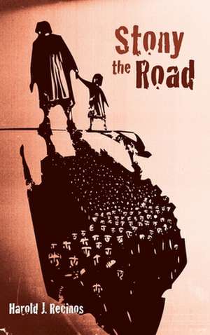 Stony the Road de Harold J. Recinos