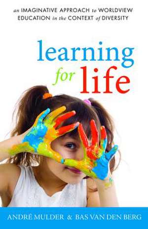 Learning for Life de André Mulder