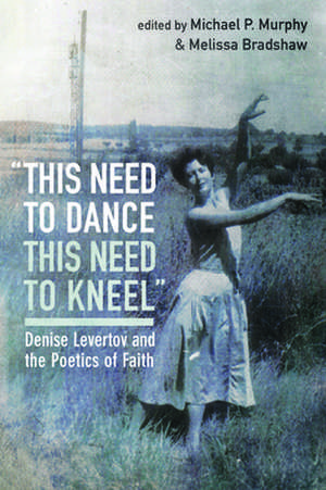 "this need to dance / this need to kneel" de Melissa Bradshaw