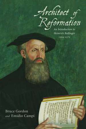 Architect of Reformation de Bruce Gordon