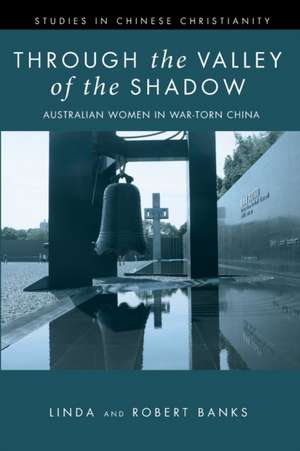 Through the Valley of the Shadow de Linda Banks