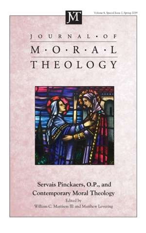 Journal of Moral Theology, Volume 8, Special Issue 2 de Matthew Levering