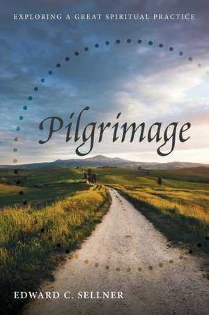 Pilgrimage de Edward C. Sellner