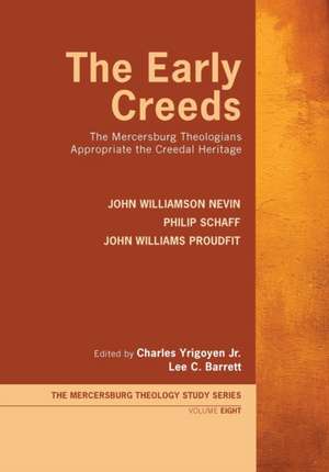 The Early Creeds de John Williamson Nevin