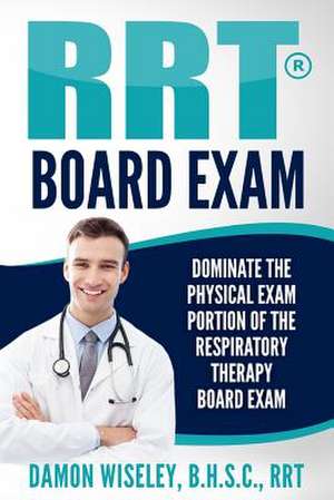 Rrt Board Exam de Damon Wiseley