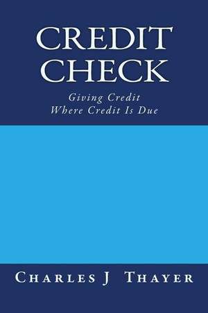 Credit Check de Charles J. Thayer