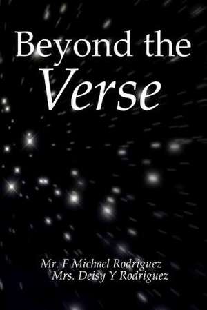 Beyond the Verse de F. Michael Rodriguez