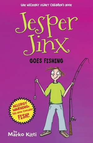 Jesper Jinx Goes Fishing de Marko Kitti