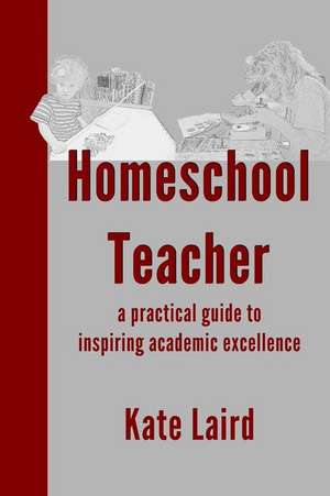 Homeschool Teacher de Kate Laird