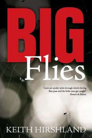 Big Flies de Keith Hirshland