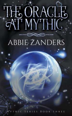 The Oracle at Mythic de Abbie Zanders