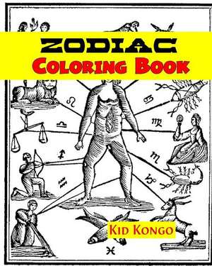 Zodiac Coloring Book de Kid Kongo