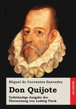 Don Quijote de Miguel De Cervantes Saavedra