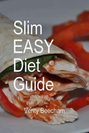 Slim Easy Diet Guide de Verity Beecham