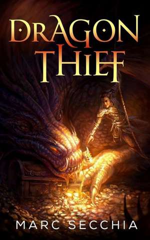 Dragon Thief de Marc Secchia