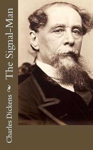 The Signal-Man de Charles Dickens