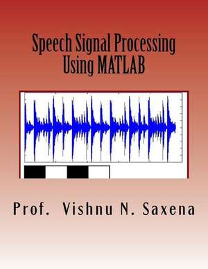 Speech Signal Processing de Prof Vishnu Narayan Saxena