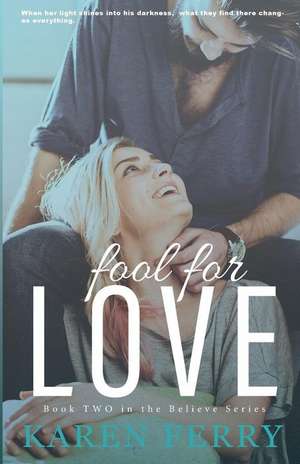 Fool for Love de Karen Ferry