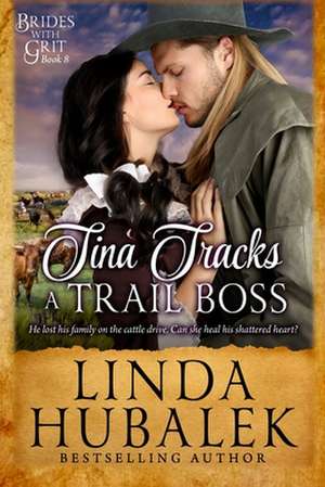 Tina Tracks a Trail Boss de Linda K. Hubalek