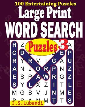 Large Print Word Search Puzzles 3 de J. S. Lubandi