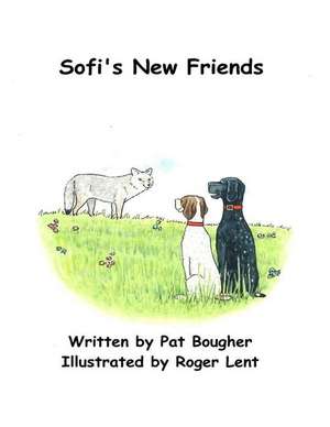 Sofi's New Friends de Pat Bougher