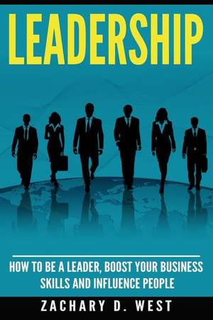 Leadership de Zachary D. West