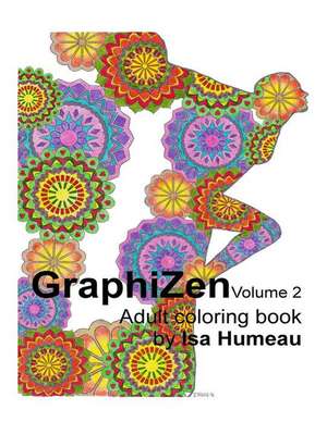 Graphizen Volume 2 de Isa Humeau