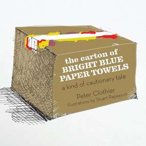 The Carton of Bright Blue Paper Towels de Peter Clothier