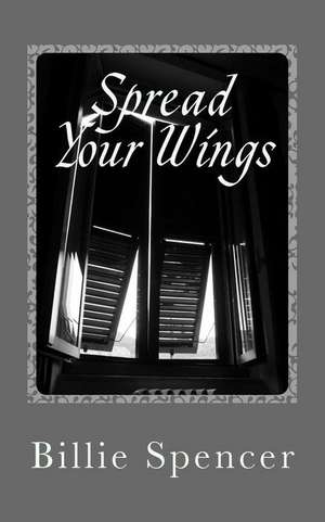 Spread Your Wings de Billie Spencer