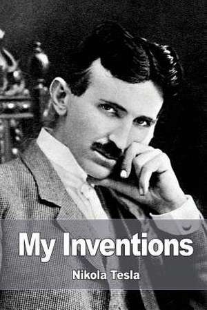 My Inventions de Nikola Tesla