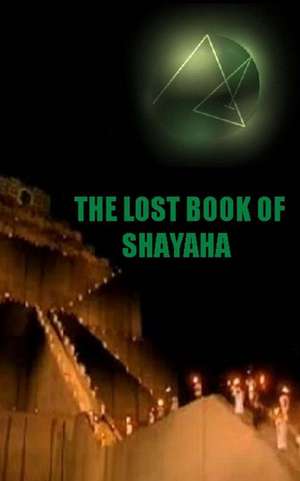 The Lost Book of Shayaha de Joshua Free