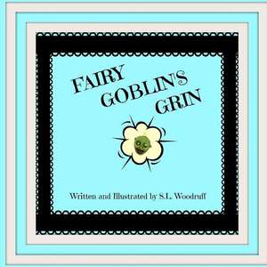 Fairy Goblin's Grin Version a de S. L. Woodruff